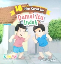 Image of 18 pilar karakter : damai itu indah