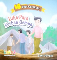 Image of 18 pilar karakter : luka para korban gempa
