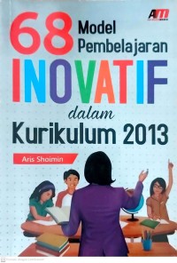Image of 68 model pembelajaran inovatif dalam kurikulum 2013