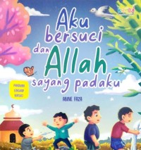 Image of Aku bersuci dan Allah sayang padaku