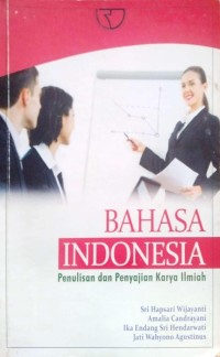 Image of Bahasa Indonesia : penulisan dan penyajian karya ilmiah