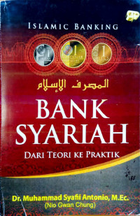 Image of Bank Syariah : dari teori ke praktik