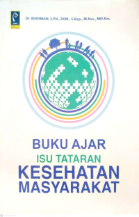 Image of Buku ajar : isu tataran kesehatan masyarakat
