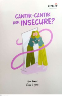 Image of Cantik-cantik kok insecure?