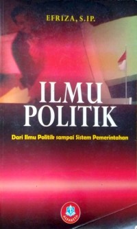 Image of Ilmu politik : dari ilmu politik sampai sistem pemerintahan