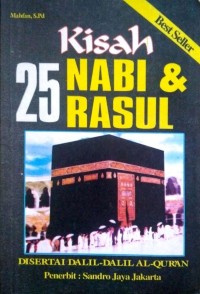Image of Kisah 25 nabi dan rasul : disertai dalil-dalil Al-Qur'an
