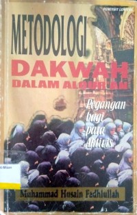 Image of Metodologi dakwah dalam Al-Qur'an : pegangan bagi para aktivis