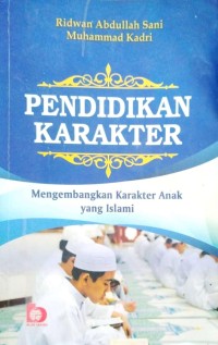 Image of Pendidikan karakter : mengembangkan karakter anak yang Islami