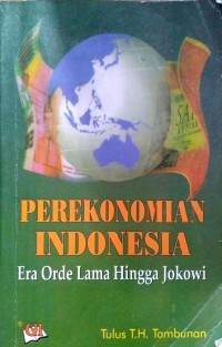 Image of Perekonomian Indonesia : era orde lama hingga Jokowi