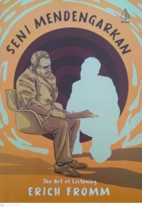Image of Seni mendengarkan = the art of listening