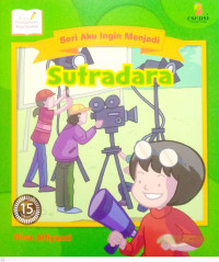 Image of Seri aku ingin menjadi : Sutradara