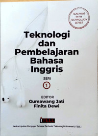 Image of Teknologi dan pembelajaran bahasa Inggris : seri 1