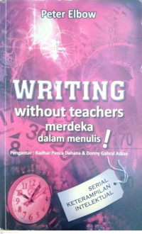 Image of Writing without teacher : merdeka dalam menulis